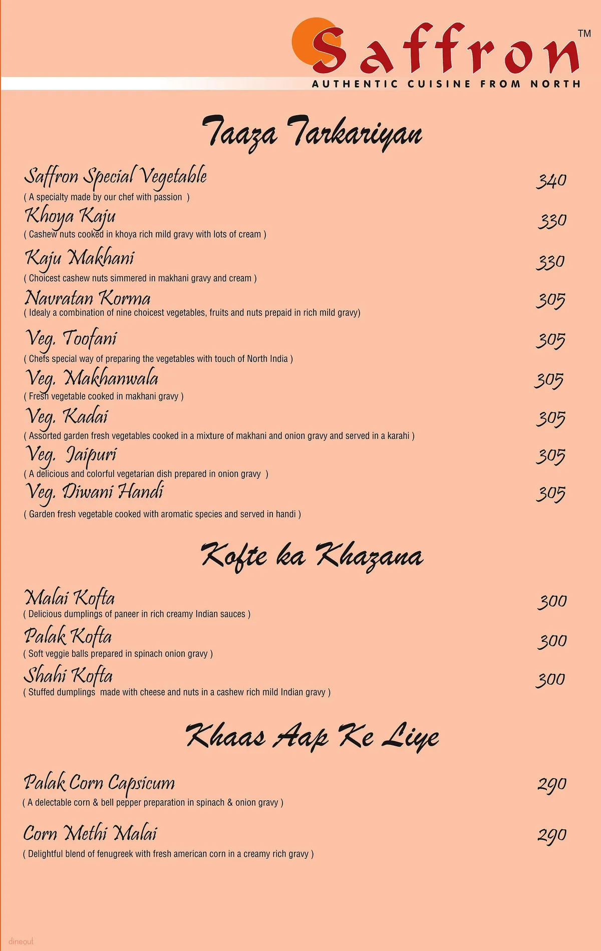 Saffron Restaurant - Sindhu Bhavan Road